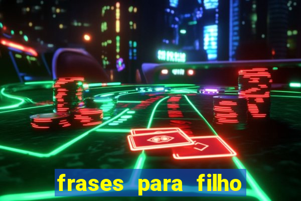frases para filho jogador de futebol